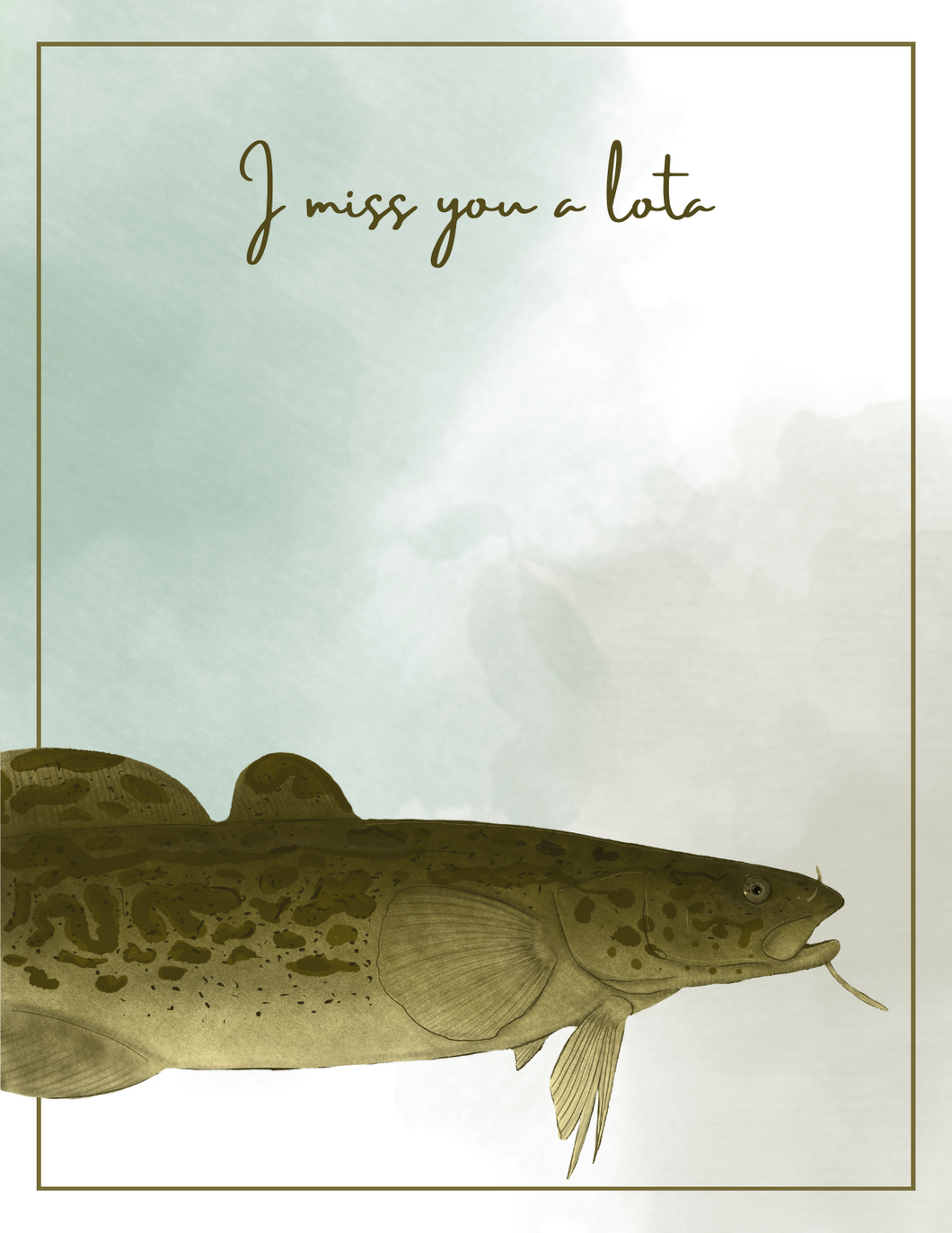 I Miss You a Lota (Burbot) - Distance Card